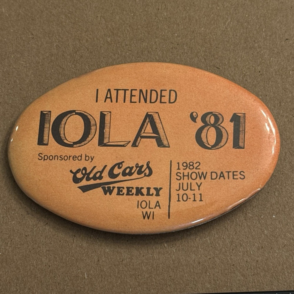 Iola Wisconsin 1981 Old Cars Weekly Vintage Pinback Button Pin Oval Orange